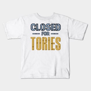 CLOSED for TORIES neon sign Kids T-Shirt